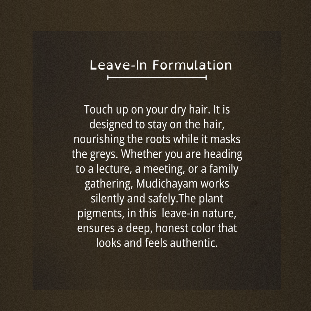 Ilanji’s Mudichayam : The 100% Plant-Powered Leave in Root Touch-Up